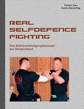 Real Selfdefence Fighting - Sieverling, Guido / Dau, Florian