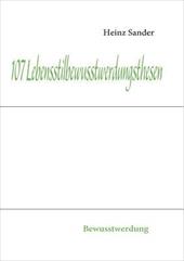 107 Lebensstilbewusstwerdungsthesen - Sander, Heinz