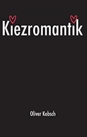 Kiezromantik - Kobsch, Olliver