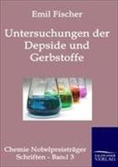 Untersuchungen Ber Depside Und Gerbstoffe - Fischer, Emil