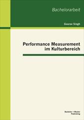 Performance Measurement im Kulturbereich - Singh, Gaurav