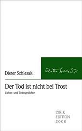 Der Tod Ist Nicht Bei Trost - Schlesak, Dieter