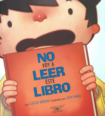 No voy a leer este libro (Spanish Edition) by Cece Meng - Cece Meng
