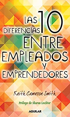 Las 10 Diferencias Entre Empleados y Emprendedores by Nathanial Hawthorne