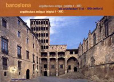 Barcelona: Old Architecture Until 1888