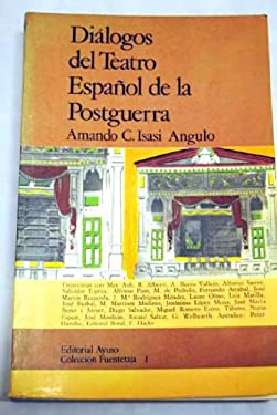 Dialogos del Teatro Espa~nol de La Postguerra: Entrevistas Con Max Aub ... [Et Al.]