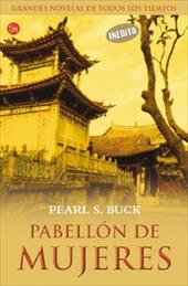 Pabellon de Mujeres = Pavilion of Women - Buck, Pearl S. / Murillo Fort, Isabel