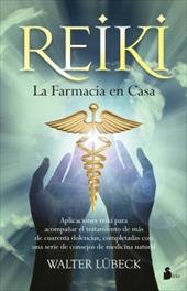 Reiki: La Farmacia en Casa - Lubeck, Walter