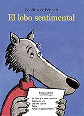 El Lobo Sentimental - de Pennart, Geoffroy / Vicens, Paula