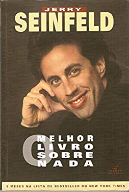 Melhor Livro Sobre Nada, O - Jerry Seinfeld