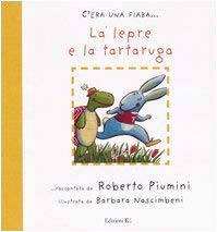 La lepre e la tartaruga - Roberto Piumini, Barbara Nascimbeni