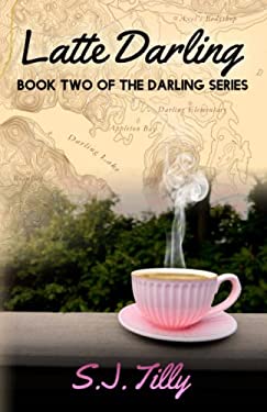 ISBN 9798840020258 product image for Latte Darling: Book Two of the Darling Series by S. J. Tilly (Paperback) | upcitemdb.com