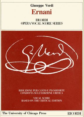 Ernani: Dramma Lirico in Four Parts by Francesco Maria Piave: Piano-Vocal Score by Giuseppe Verdi (Paperback) - NotOnAmazon