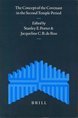 The Concept of the Covenant in the Second Temple Period