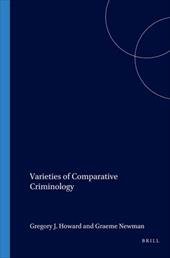 Varieties of Comparative Criminology - Howard, Gregory J. / Newman, Graeme