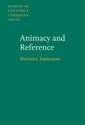 Animacy and Reference : With Case Studies on English and Japanese Corpora