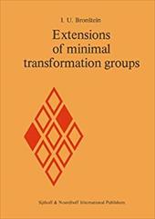 Extensions of Minimal Transformation Groups - Bronstein, I. U. / Bronshtefin, I. U.