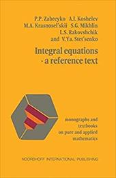 Integral Equations a Reference Text - Zabreyko / Zabreiko, P. P.