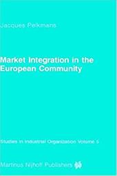 Market Integration in the European Community - Pelkmans, Jacques / Pelkmans, J.
