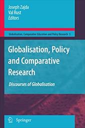 Globalisation, Policy and Comparative Research: Discourses of Globalisation - Zajda, Joseph / Rust, Val