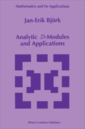 Analytic D-Modules and Applications - Bjork, Jan-Erik / Bj Rk, Jan-Erik
