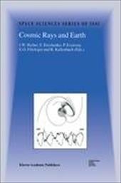 Cosmic Rays and Earth - Bieber, J. W. / Eroshenko, E. / Evenson, P.