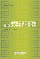 Designing E-Government - Prins, J. E. J. / J. E. J. Prins
