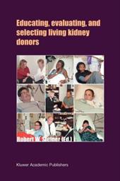 Educating, Evaluating, and Selecting Living Kidney Donors - Steiner, Robert W.