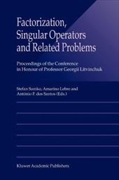 Factorization, Singular Operators and Related Problems - Samko, Stefan / Lebre, Amarino / DOS Santos, Antonio F.