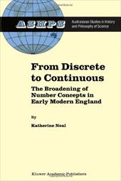 From Discrete to Continuous: The Broadening of Number Concepts in Early Modern England - Neal, K.