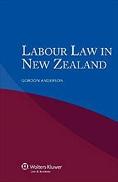 Iel Labour Law in New Zealand - Anderson / Anderson, Gordon