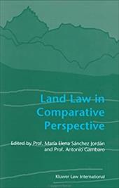 Land Law in Comparative Perspective - Sanchez Jordan, Maria Elena / Jordan, Elena / Sanchez