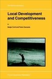 Local Development and Competitiveness - Conti, S. / Giaccaria, P.