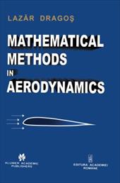 Mathematical Methods in Aerodynamics - Dragos, Lazar / Dragos, Laz R.