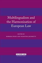 Multilingualism and the Harmonisation of European Law - Pozzo, Barbara / Jacometti, Valentina