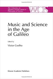 Music and Science in the Age of Galileo - Coelho, V.