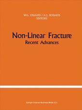 Non-Linear Fracture: Recent Advances - Knauss, W. G. / Rosakis, Ares J.