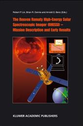 The Reuven Ramaty High Energy Solar Spectroscopic Imager (Rhessi) - Mission Description and Early Results - Lin, Robert P. / Dennis, Brian R. / Benz, Arnold O.