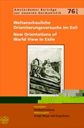 Weltanschauliche Orientierungsversuche Im Exil / New Orientations of World View in Exile. - Andress, Reinhard