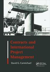 Contracts and International Project Management - Carmichael D. G. / Carmichael, D. G.