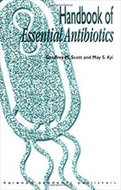 Handbook Essential Antibiotics - Scott, Geoffrey M. / Kyi, May S. / Scott, Wheeler J.