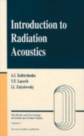 Introduction to Radiation Acoustics - Kalinichenko, Alexander / Lazurik, Valentin T. / Zalyubovsky, Illya I.