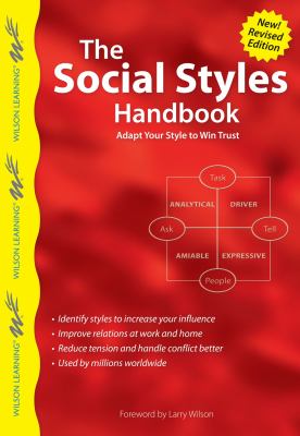 The Social Styles Handbook: Adapt Your Style to Win Trust by Wilson Learning Library (Paperback)
