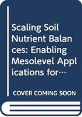 Scaling Soil Nutrient Balances: Enabling Mesolevel Applications for African Realities