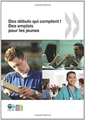 Des Emplois Pour Les Jeunes/Jobs for Youth Des Debuts Qui Comptent ! Des Emplois Pour Les Jeunes - Oecd Publishing