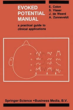 ISBN 9789401715010 product image for Evoked Potential Manual : A Practical Guide to Clinical Applications by A., Colo | upcitemdb.com