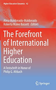 The Forefront of International Higher Education: A Festschrift in Honor of Philip G. Altbach