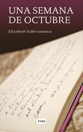 Una Semana de Octubre = A Week in October - Subercaseux, Elizabeth