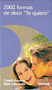 2002 Formas De Decir "Te Quiero" (Spanish Edition)