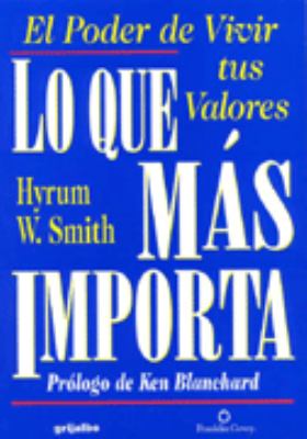 Lo que mas importa/ What Matters the Most (Spanish Edition)